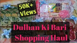 Dulhan K Gifts..Dulhan Ki Bari Shopping Haul..Kya Kya liya dulhan k liye..🥰