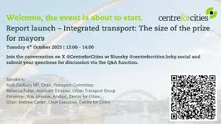 Report launch &ndash; Integrated transport: The size of the prize for mayors