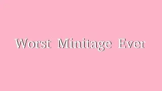 Worst Minitage Ever (KevsH)