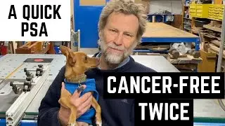 1184. I Beat Cancer Twice - AskWoodMan's PSA