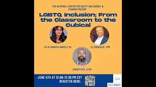 LGBTQ Inclusion; From the Classroom to the Cubical Panel Discussion