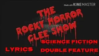 Glee - Science Fiction Double Feature (Lyrics)