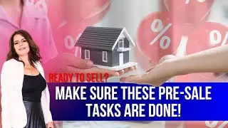5 Must-Do Tasks before selling your home | Home Selling Tips