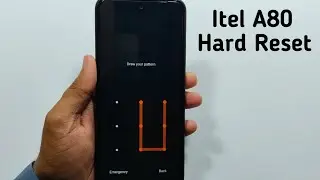 Аппаратный сброс itel a80 без ПК | Снятие блокировки всех типов, разблокировка графического ключа...