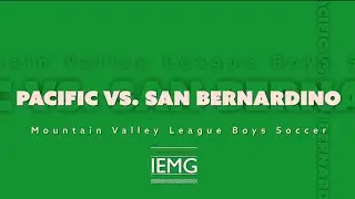 LIVE! Pacific vs. San Bernardino Boys Soccer (1-30-26)