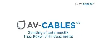 Montering af Triax Kokwi 3 HF antennestik [step-by-step guide].