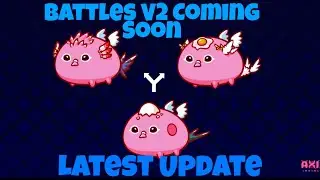 Axie Infinity Breeding Fee Update Battles V2 Coming Soon.