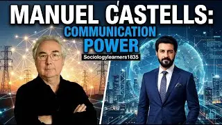 Communication Power | Manuel Castells | Sociology 