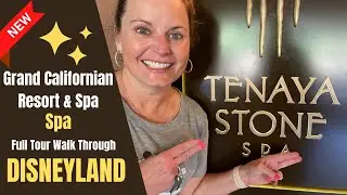 Grand Californian TENAYA STONE SPA Tour* What You Need to Know* Lounge* Treatment Room * Disneyland