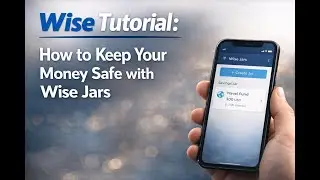 How to Keep Your Money Safe with Wise Jars