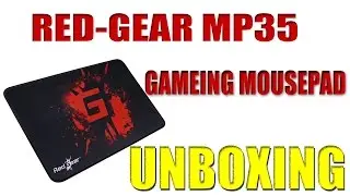 Redgear MP35 Gaming Mousepad Black & Red UNBOXING 2K17