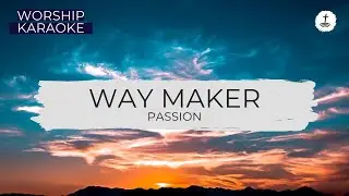 Way Maker - Worship Karaoke - Passion - Minus Vocal with Lyrics - gloryfall
