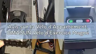 Avis sur la Vélo d'Appartement, DMASUN Vélo d'Exercice Magnétique Silencieux avec Écran LCD, Résista