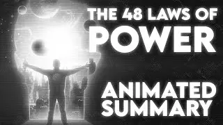 The 48 Laws Of Power Animated Summary - Robert Greene