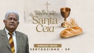 ⛪ Culto de Santa Ceia | Pr. Valdemar  📍 Sert&atilde;ozinho-SP 17/01/26