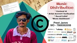 Music Distribution / अब आपना गाना यहां रजिस्ट्रेशन करवाये / Contend id / #preetjamre