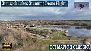 Stanwick Lakes Stunning Drone Flight | Serene 4K Aerial Journey | DJI Mavic 3 Classic