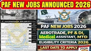 PAF New Jobs 2026 | Aero Trade, PF&DI, MTD, IT, Security, Medical | Apply Now | PAF jobs announced