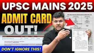 UPSC Mains 2025 Admit Card Out! Avoid These BIG MISTAKES #upscmains2025 #ias