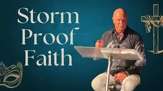 Storm-Proof Faith