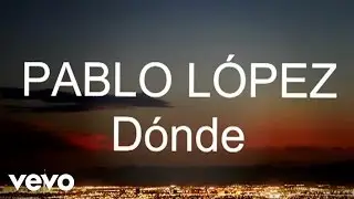 Pablo L&oacute;pez - D&oacute;nde