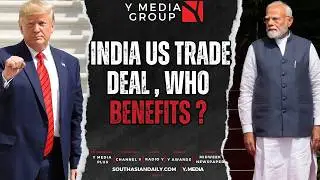 Y MEDIA FOREIGN POLICY REPORT:   INDIA US TRADE DEAL, WHO BENEFITS