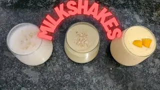 #Chef Sagar's kitchen #3 types of Milkshakes