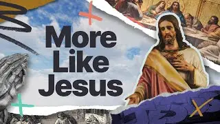 11am | Part 2: More Like Jesus | Pastor Michael De Haan