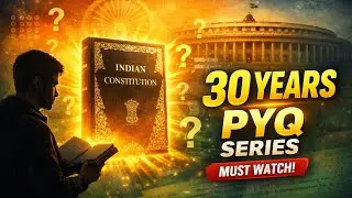 COMPLETE INDIAN POLITY 30 YRS PYQ FOR SSC 2026 MUST REVISE