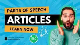 Let&rsquo;s Learn About Articles | English Grammar for Beginners