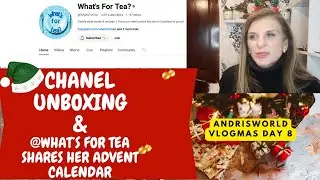 VLOGMAS DAY 8 @WhatsForTea SHARES HER HARRODS ADVENT CALENDAR & CLASIC CHANEL UNBOXING