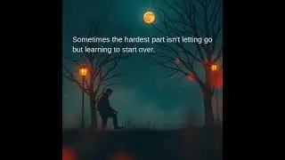 Sometimes the hardest part isn't letting go but learning to start over.