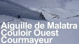 Aiguille de Malatra Couloir Ouest T&ecirc;te Entre Deux Sauts Couloir Nord Ouest Ski de randonn&eacute;e