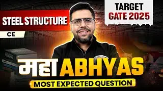 Steel Structure OneShot | Civil Engineering Most Expected Questions | Maha Abhyas | Target GATE 2025