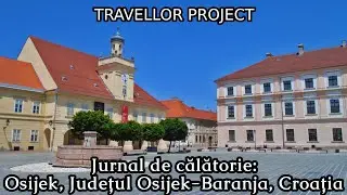 Jurnal de călătorie: Osijek, Județul Osijek-Baranja, Croația