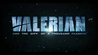 VALERIAN - Main Theme - 2017