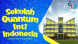 Profil Sekolah Quantum Inti Indonesia