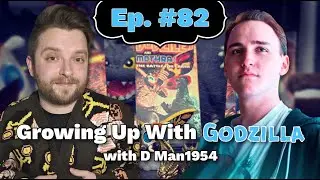 Growing Up With Godzilla Ep. 82 - Subtle Human Optimism (with D Man1954)