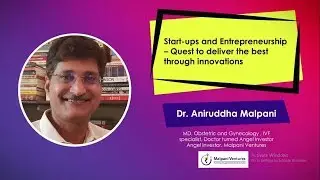 Dr  Aniruddha Malpani, Angel Investor, Malpani Ventures,  at Healthcare Summit 2019