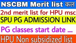 NSCBM merit list 2023|spu pg admission link|pg classes start date|hpu non subsidized lists #hpu #spu