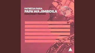 Papa Wa Jimbidila (GildoKrasty Remix)