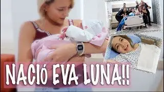 NACIMIENTO DE EVA LUNA *Vlog de mi experiencia* // NattyCastro FT Daniela Rueda