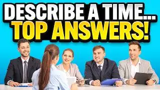 &ldquo;DESCRIBE A TIME...&rdquo; BEHAVIOURAL INTERVIEW QUESTIONS & STAR METHOD ANSWERS | PASS YOUR INTERVIEW!