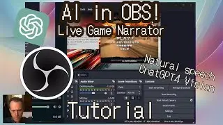 AI OBS Live Game Narration with #OpenAI #GPT4 #Vision [Tutorial]