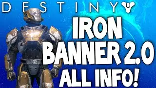 Destiny: Iron Banner 2.0 - Coming Next Week - All Information (New Rules & Rep Gains)