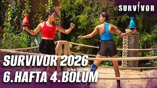 Survivor T&uuml;rkiye 2026 | 6. Hafta 4. B&ouml;l&uuml;m @SurvivorTurkiye