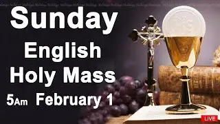 Catholic Mass Today I Daily Holy Mass I Sunday February 1 2026 I English Holy Mass I 5.00 AM
