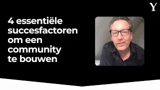 De 4 essenti&euml;le succesfactoren om een community te bouwen