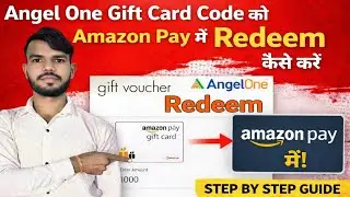 Angel One Gift Card Code ko Amazon Pay me Redeem Kaise Kare । How to Redeem Angle One Gift Card ।