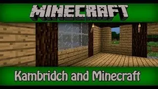 [Kambridch and Minecraft][#2] Дом и цветное стекло